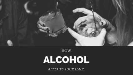 How Alcohol Affects Your Hair