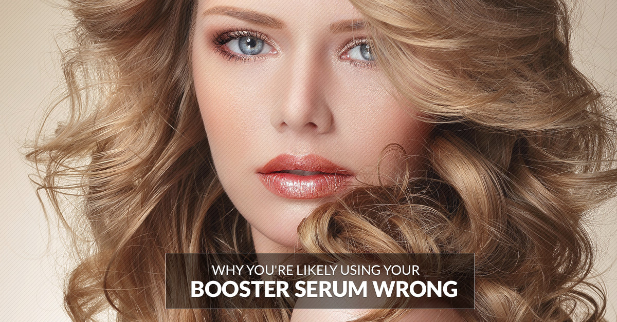Using A Booster Serum Correctly